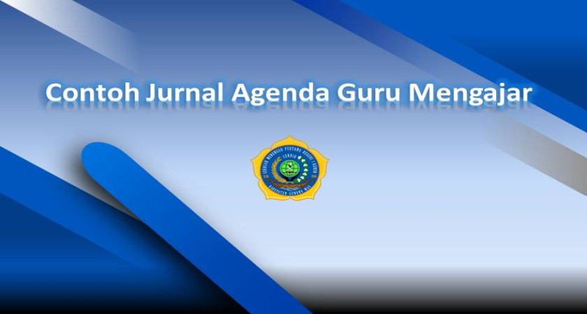 Contoh Jurnal Agenda Guru Mengajar